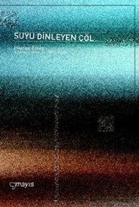 Suyu Dinleyen Çöl