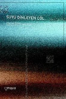 Suyu Dinleyen Çöl