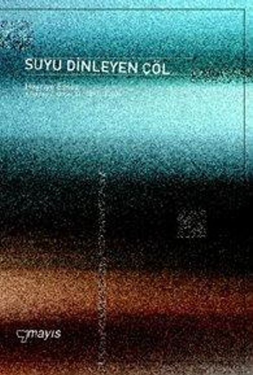Suyu Dinleyen Çöl