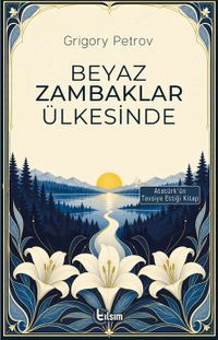 Beyaz Zambaklar Ülkesinde