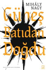 Güneş Batıdan Doğdu
