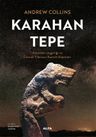 Karahantepe &amp; Annunaki Uygarlığı ve Cennet Yılanının Kozmik Kökenleri