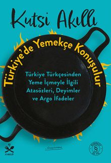 Türkiye'de Yemekçe Konuşulur