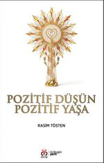 Pozitif Düşün Pozitif Yaşa