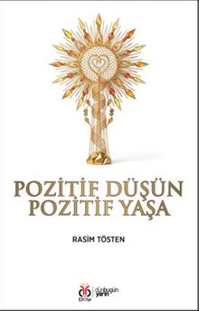 Pozitif Düşün Pozitif Yaşa