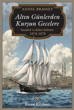 Altın Günlerden Kurşun Gecelere & İstanbul ve Kıbrıs Seferleri (1874-1878)