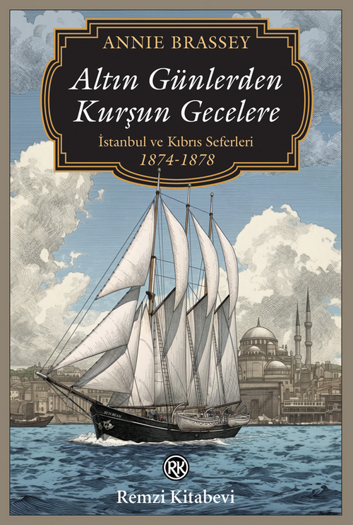 Altın Günlerden Kurşun Gecelere & İstanbul ve Kıbrıs Seferleri (1874-1878)
