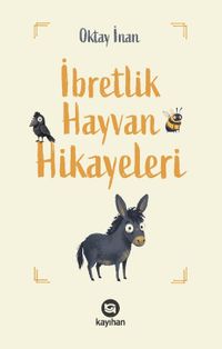 İbretlik Hayvan Hikayeleri