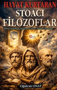 Hayat Kurtaran Stoacı Filozoflar