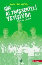 Bir Altmış Sekizli Yetişiyor & Üçüncü Çeyrek