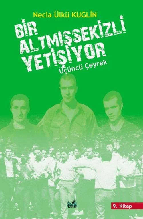 Bir Altmış Sekizli Yetişiyor & Üçüncü Çeyrek