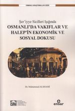 Şer'iyye Sicilleri Işığında Halep'in Ekonomik ve Sosyal Dokusu