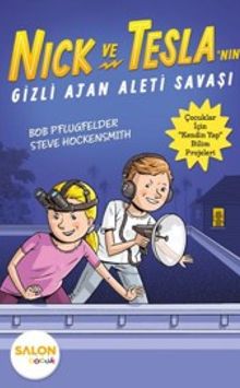 Nick ve Tesla'nın Gizli Ajan Aleti Savaşı