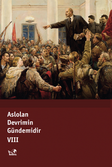 Aslolan Devrimin Gündemidir 8