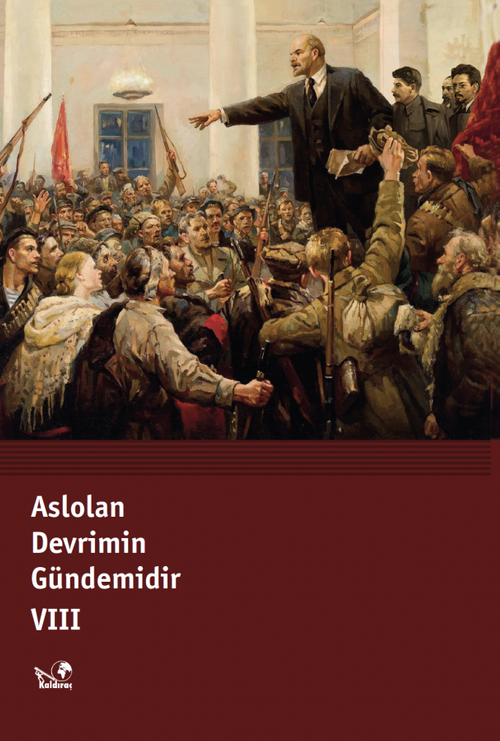 Aslolan Devrimin Gündemidir 8