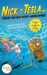 Nick ve Tesla'nın Yüksek Voltajlı Bilim Laboratuvarı