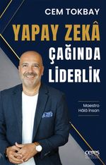 Yapay Zeka Çağında Liderlik & Maestro Hala İnsan