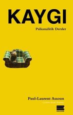 Kaygı & Psikanalitik Dersler 1