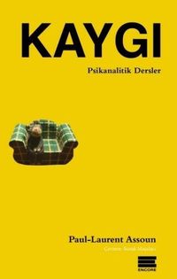 Kaygı & Psikanalitik Dersler 1