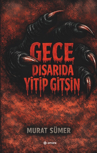 Gece Dışarıda Yitip Gitsin