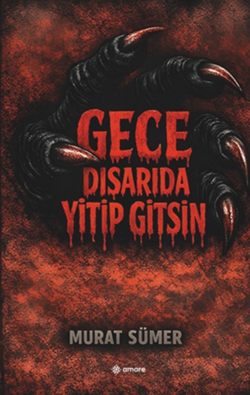 Gece Dışarıda Yitip Gitsin