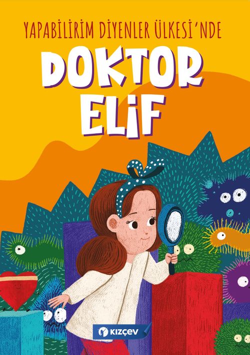 Yapabilirim Diyenler Ülkesi'nde Doktor Elif