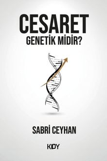 Cesaret Genetik midir?