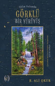 Aklın Yolunda Görklü Bir Yürüyüş