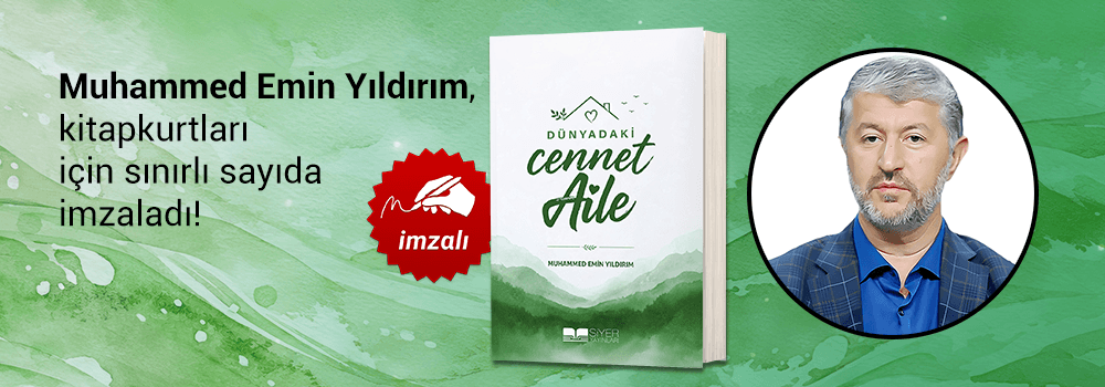 Muhammed Emin Yıldırım, "Dünyadaki Cennet Aile" kitabını Kitapkurtları için sınırlı sayıda imzaladı!