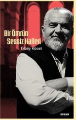 Bir Ömrün Sessiz Halleri