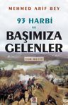 93 Harbi ve Başımıza Gelenler