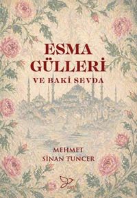 Esma Gülleri ve Baki Sevda