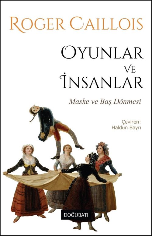 Oyunlar ve İnsanlar & Maske ve Baş Dönmesi