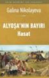Alyoşa'nın Bayırı / Hasat