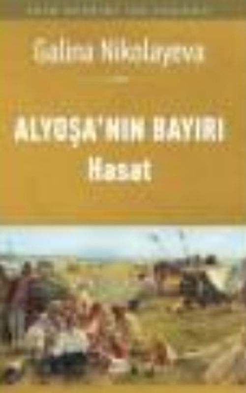 Alyoşa'nın Bayırı / Hasat