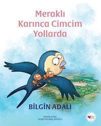 Meraklı Karınca Cimcim Yollarda