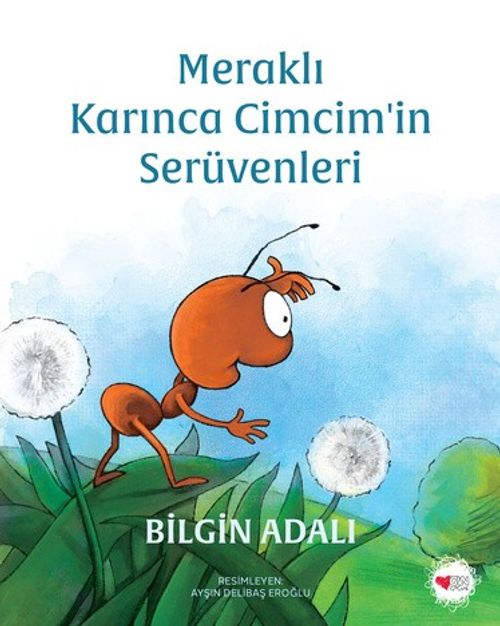 Meraklı Karınca Cimcim'in Serüvenleri