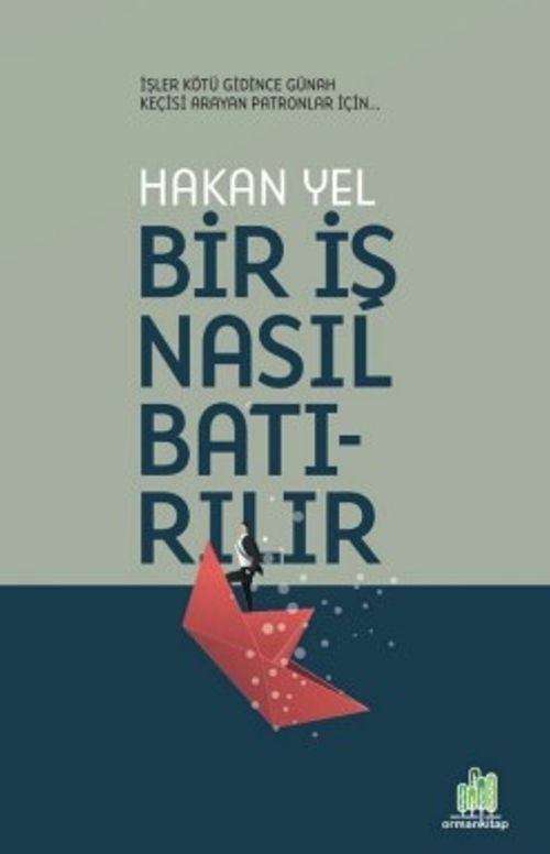 Bir İş Nasıl Batırılır
