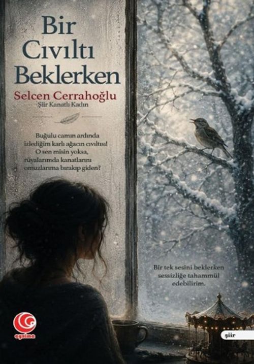 Bir Cıvıltı Beklerken