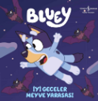 Bluey / İyi Geceler Meyve Yarasası (Ciltli)