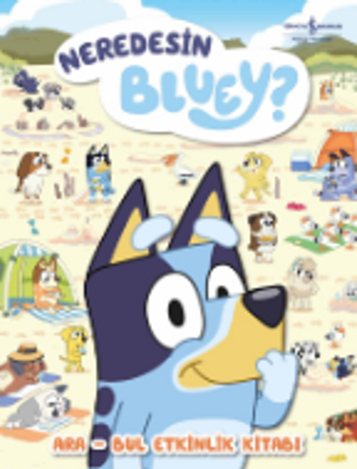 Neredesin Bluey? / Ara Bul Etkinlik Kitabı (Ciltli)
