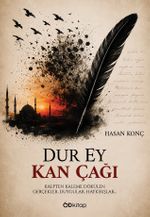 Dur Ey Kan Çağı