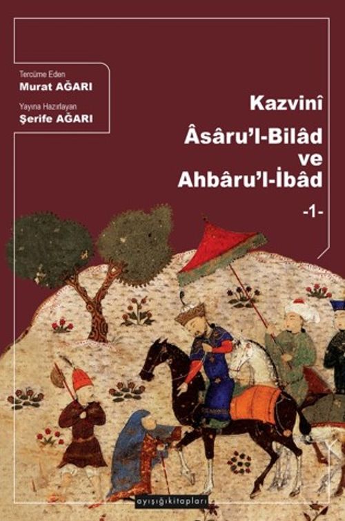 Kazvinî Âsaru'l-Bilad ve Ahbaru'l-İbad (1)