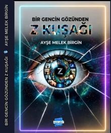 Bir Gencin Gözünden Z Kuşağı