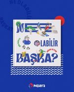 Ne Olabilir Başka?