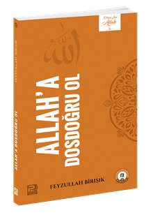 Allah'a Dosdoğru Ol