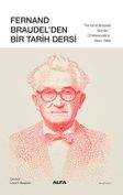 Fernand Braudel'den Bir Tarih Dersi