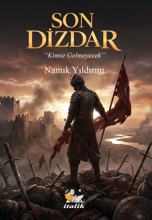 Son Dizdar & Kimse Gelmeyecek
