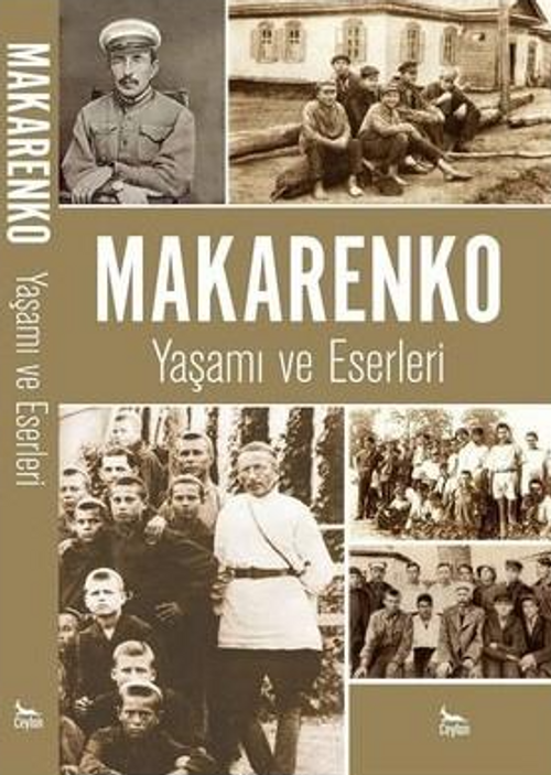 Makarenko & Yaşamı Ve Anıları