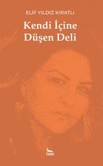 Kendi İçine Düşen Deli